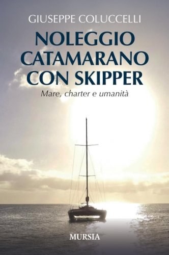 Noleggio catamarano con skipper