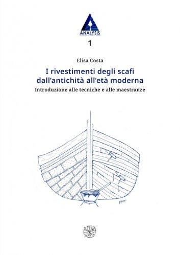 Rivestimenti degli scafi dall’antichità all’età moderna