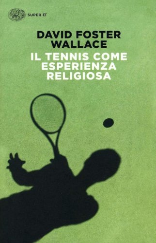 Tennis come esperienza religiosa