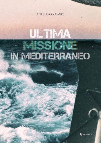 Ultima missione in Mediterraneo