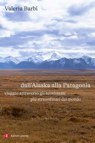 Dall'Alaska alla Patagonia