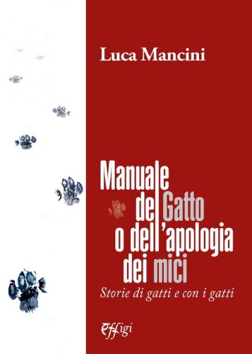 Manuale del gatto o dell'apologia dei mici