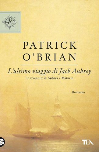 Ultimo viaggio di Jack Aubrey