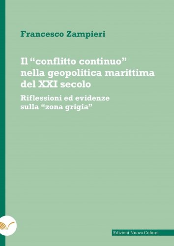 Conflitto continuo nella geopolitica marittima del XXI secolo