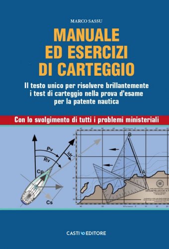 Manuale ed esercizi di carteggio