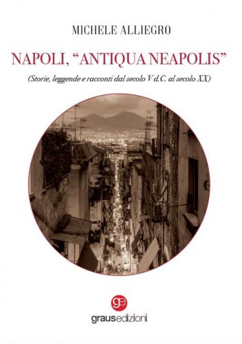 Napoli, Antiqua Neapolis