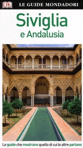 Siviglia e l'Andalusia