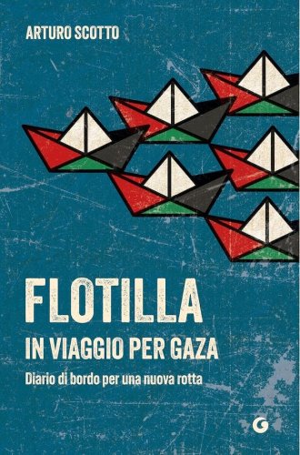 Flotilla - in viaggio per Gaza