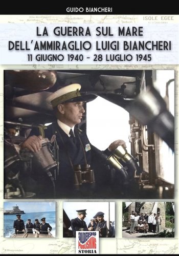 Guerra sul mare dell’Ammiraglio Luigi Biancheri