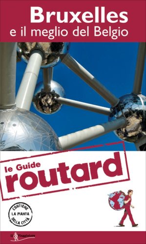 Bruxelles e il meglio del Belgio