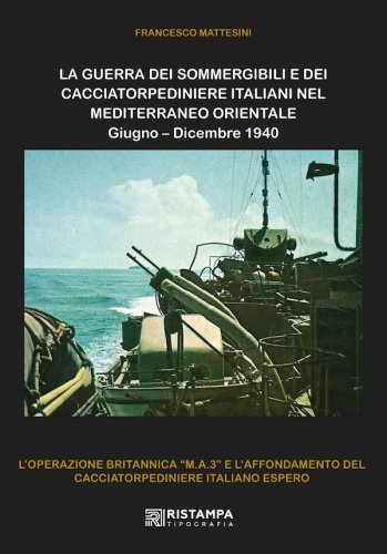 Guerra dei sommergibili e dei cacciatorpediniere italiani nel Mediterraneo