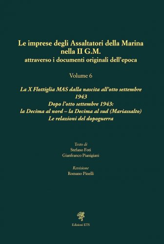 Imprese degli assaltatori della Marina nella II G.M. vol.6