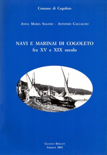 Navi e marinai di Cogoleto fra XV e XIX secolo