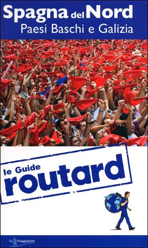 Spagna del Nord, Baschi e Galizia