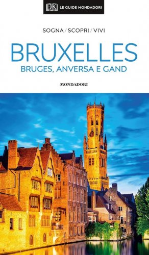 Bruxelles, Bruges, Anversa e Gand