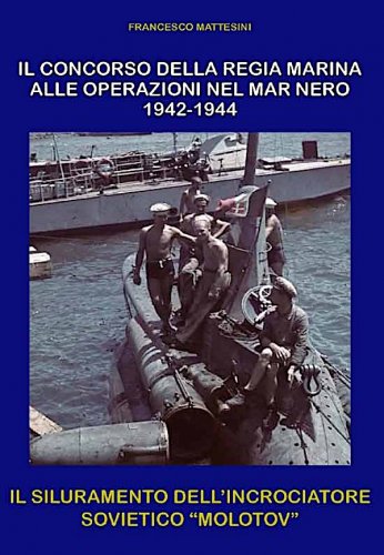 Concorso della Regia Marina alle Operazioni nel Mar Nero 1942 - 1944
