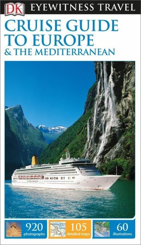 Cruise guide to Europe & the Mediterranean