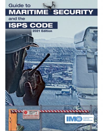 Guide to maritime security and the ISPS code