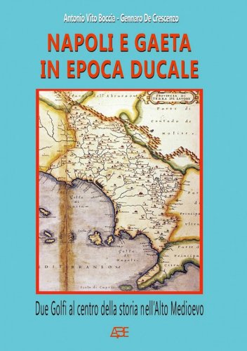 Napoli e Gaeta in epoca ducale