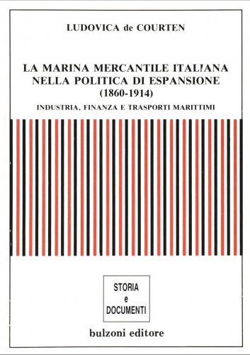 Marina Mercantile Italiana nella politica di espansione 1860-1914