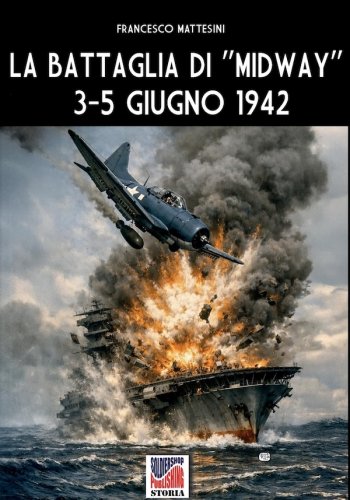 Battaglia di “Midway” 3-5 giugno 1942