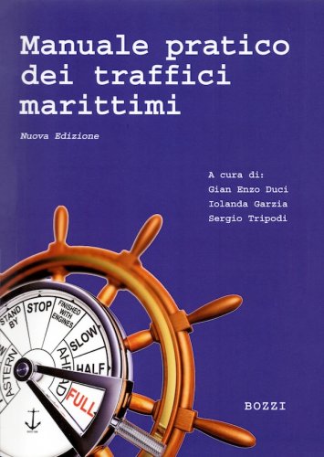 Manuale pratico dei traffici marittimi
