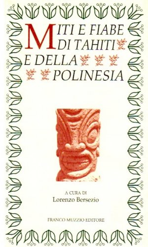 Miti e fiabe di Tahiti e della Polinesia
