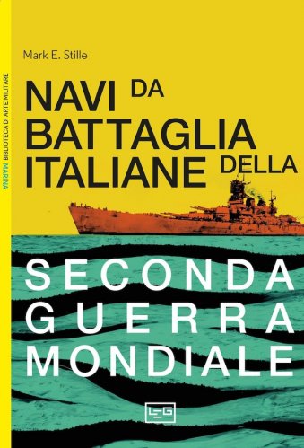Navi da battaglia italiane nella seconda guerra mondiale