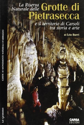 Rserva naturale delle grotte di Pietrasecca e il territorio di Carsoli