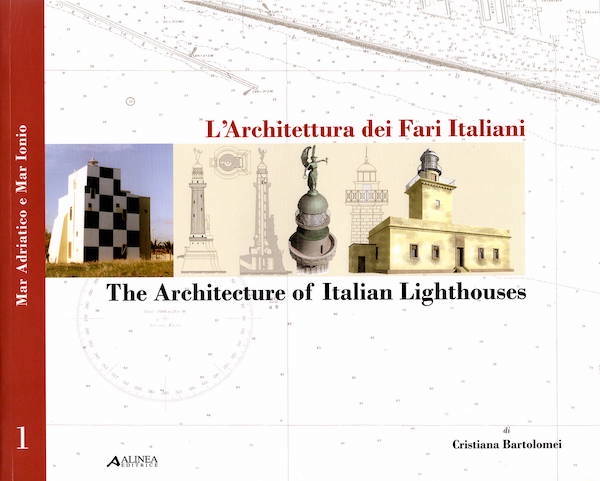 Architettura dei fari italiani vol.1 - Architecture of italian lighthouses vol.1