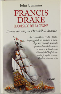 Francis Drake il corsaro della regina
