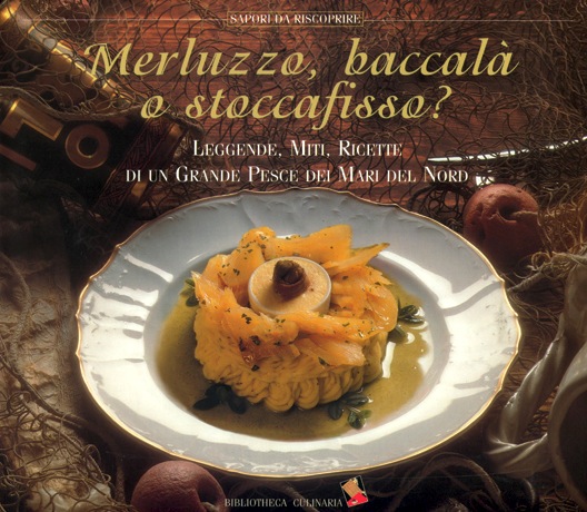 Merluzzo, baccalà o stoccafisso?