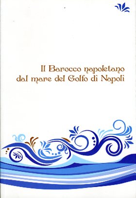 Barocco napoletano dal mare del Golfo di Napoli