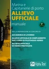 Allievo Ufficiale di Marina e Capitanerie di Porto manuale per i concorsi