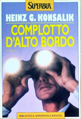 Complotto d'alto bordo - edizione economica