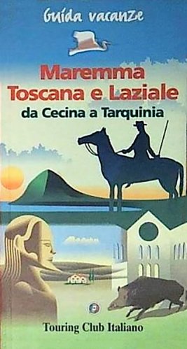 Maremma Toscana e Laziale
