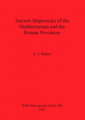 Ancient shipwrecks of the Mediterranean and the roman provinces