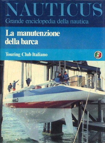 Nauticus vol.2 - manutenzione della barca