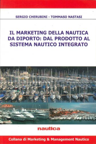 Marketing della nautica da diporto: dal prodotto al sistema nautico integrato