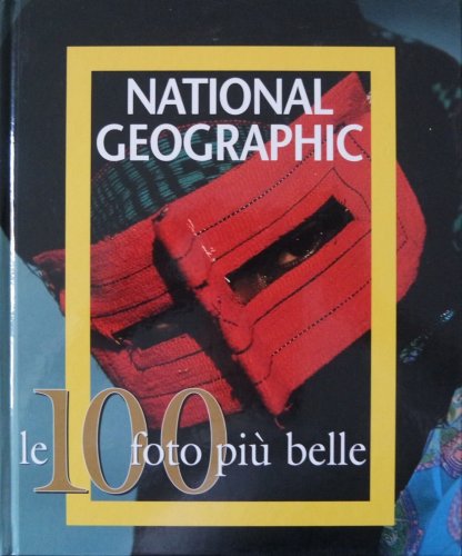 100 foto più belle di National Geographic