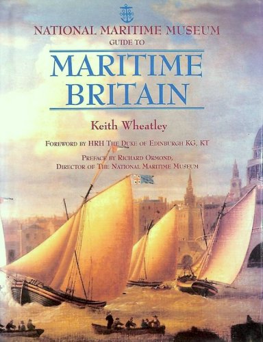 National Maritime Museum guide to maritime Britain