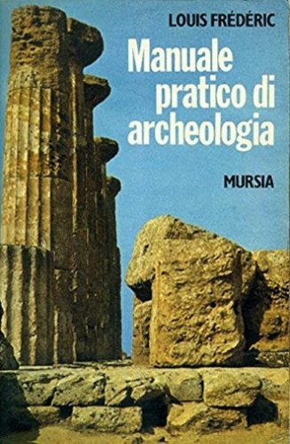 Manuale pratico di archeologia