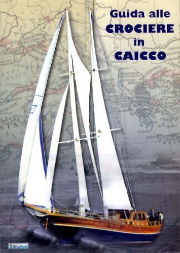 Guida alle crociere in caicco