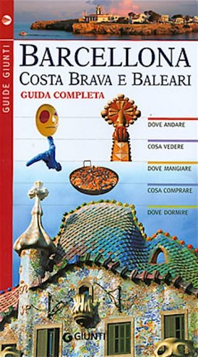 Barcellona, Costa Brava e Baleari