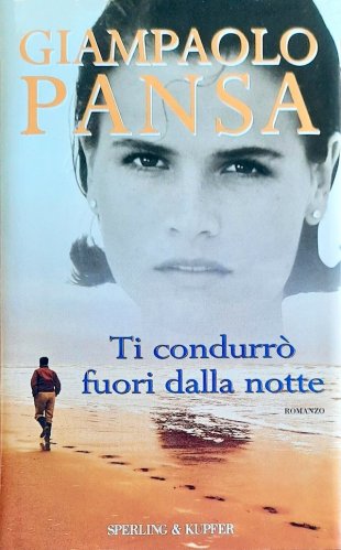 Ti condurrò fuori dalla notte