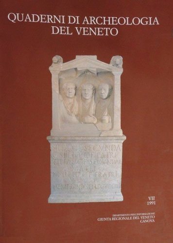 Quaderni di archeologia del Veneto VII