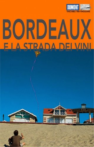 Bordeaux e la strada dei vini