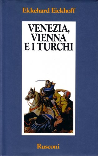 Venezia, Vienna e i turchi