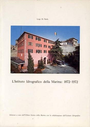 Istituto Idrografico della Marina: 1872-1972