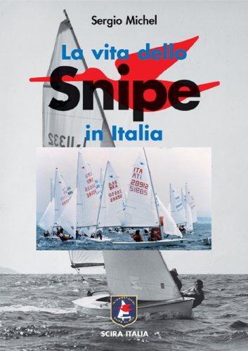 Vita dello Snipe in Italia